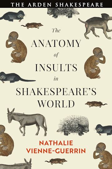 *Out now in paperback* Nathalie Vienne-Guerrin's 'The Anatomy of Insults in Shakespeare’s World' analyses insult as a theatrical speech act in Shakespeare’s plays & their Elizabethan contexts. Read extract: bit.ly/3m2N5xA More about the book ⬇️ bit.ly/3NMHQOG