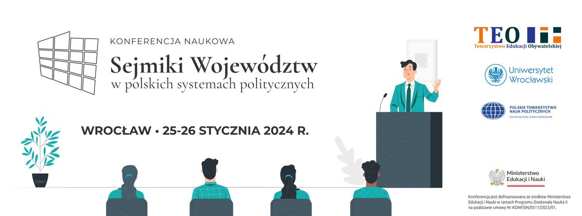 Zapraszamy do udziału w konferencji naukowej pt. "Sejmiki województw w polskich systemach politycznych", która odbędzie się w dniach 25-26. stycznia 2024 r. we Wrocławiu. Zgłoszenia przyjmujemy do 10 stycznia 2024 r. Więcej informacji: sejmiki.teo-wroclaw.pl/?fbclid=IwAR2J…