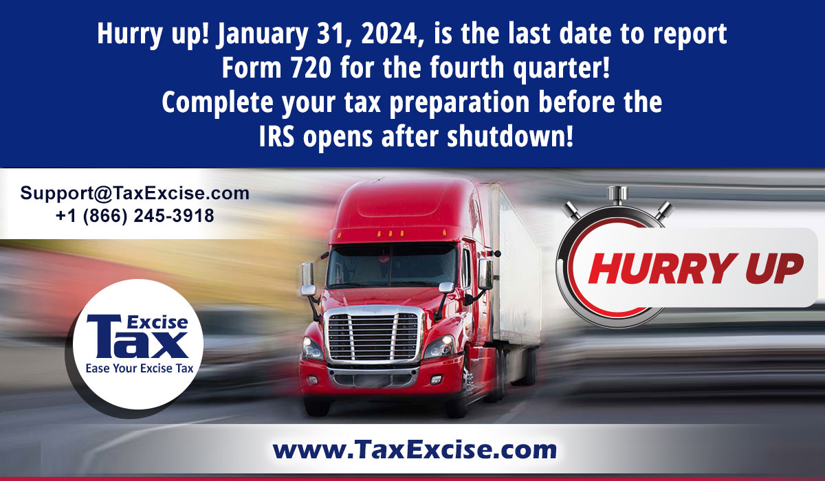 Taxexcise's tweet image. Don’t let the IRS shutdown stop you from preparing your taxes! As the last to report Form 720 and IFTA taxes for the fourth quarter is approaching, E-file in TaxExcise.com now!
#TaxExcise #form720 #iftatax #irsshutdown #yearend #irsmaintenance #irsdowntime #irs