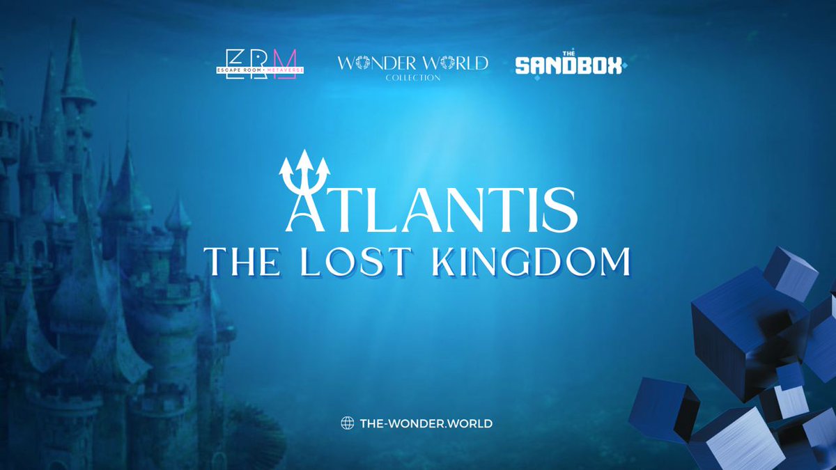 1/4 
🚀 The Wonder World:
🌐1st web3 Escape Room IP powered by <a href="/erm_labs/">ERM LABS</a>. It's a web3 extended content inspired by the intrigue of North American escape rooms.

Atlantis - The Lost Kingdom, a single-player experience developed by <a href="/blockdork/">BlockDork Studio</a> using <a href="/TheSandboxGame/">The Sandbox</a>   <a href="/GameMakerFund/">forsale username~dm</a>