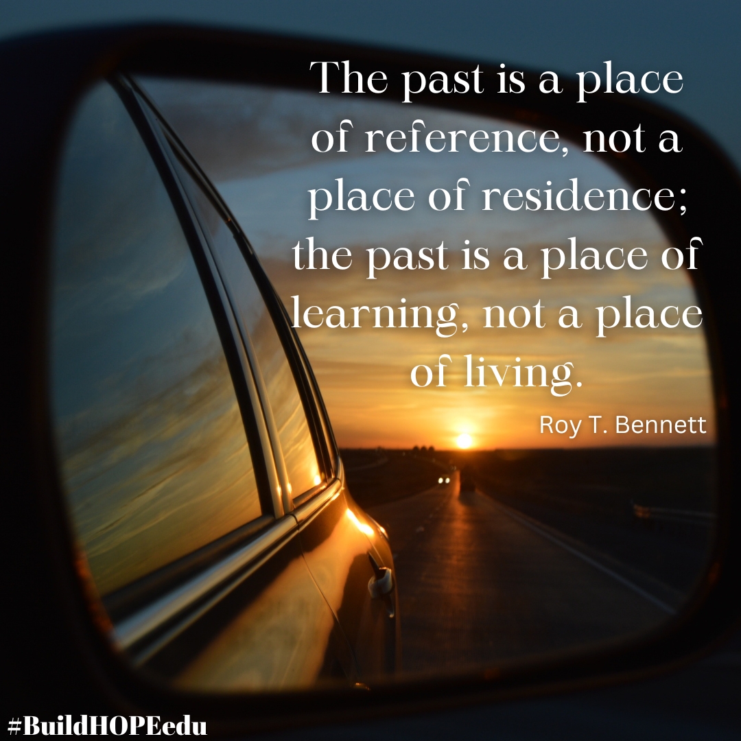 'The past is a place of reference, not a place of residence; the past is a place of learning, not a place of living.' - Roy T. Bennett Learn from your past, don't dwell in it. What is your learning for 2024? #BuildHOPEedu #CodeBreaker #JoyfulLeaders #LeadLAP #edchat #education