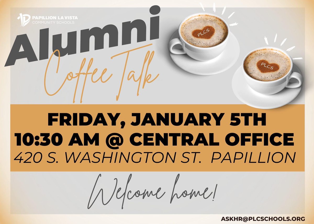 Alumni Coffee Talk: Friday, January 5th @ 10:30 AM, Central Office (420 S Washington) Open to ALL Alumni!

Alumni currently majoring in education or looking for a career in education are invited to reconnect. We are here to answer your questions! #PLCSGreat