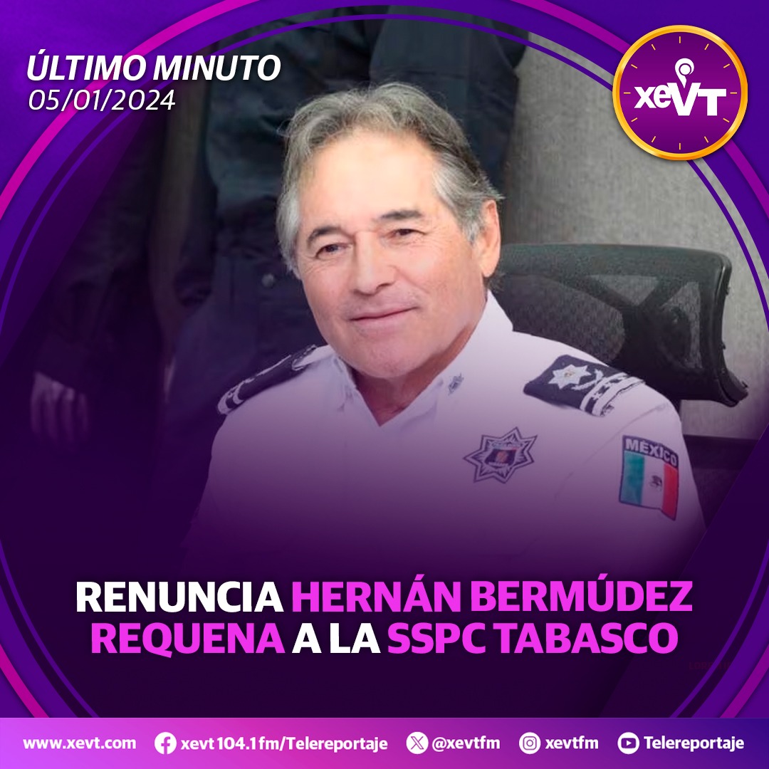 xevtfm's tweet photo. #ÚltimoMinuto 🔴 Renuncia Hernán Bermúdez Requena a la @SSPCTabasco, confirma el director general de #Telereportaje, @EmmanuelSibilla https://t.co/gGOumsL4YL