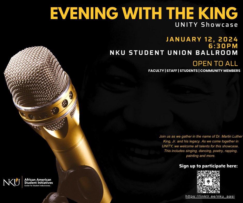 Calling all performers to join as we come together in the name of Dr. Martin Luther King, Jr. and his legacy! We welcome ALL talent types (including dancers, singers, poets, rappers plus more).

Interested? Sign-up by Thursday, January 11th @ NOON linktr.ee/nku_aaai