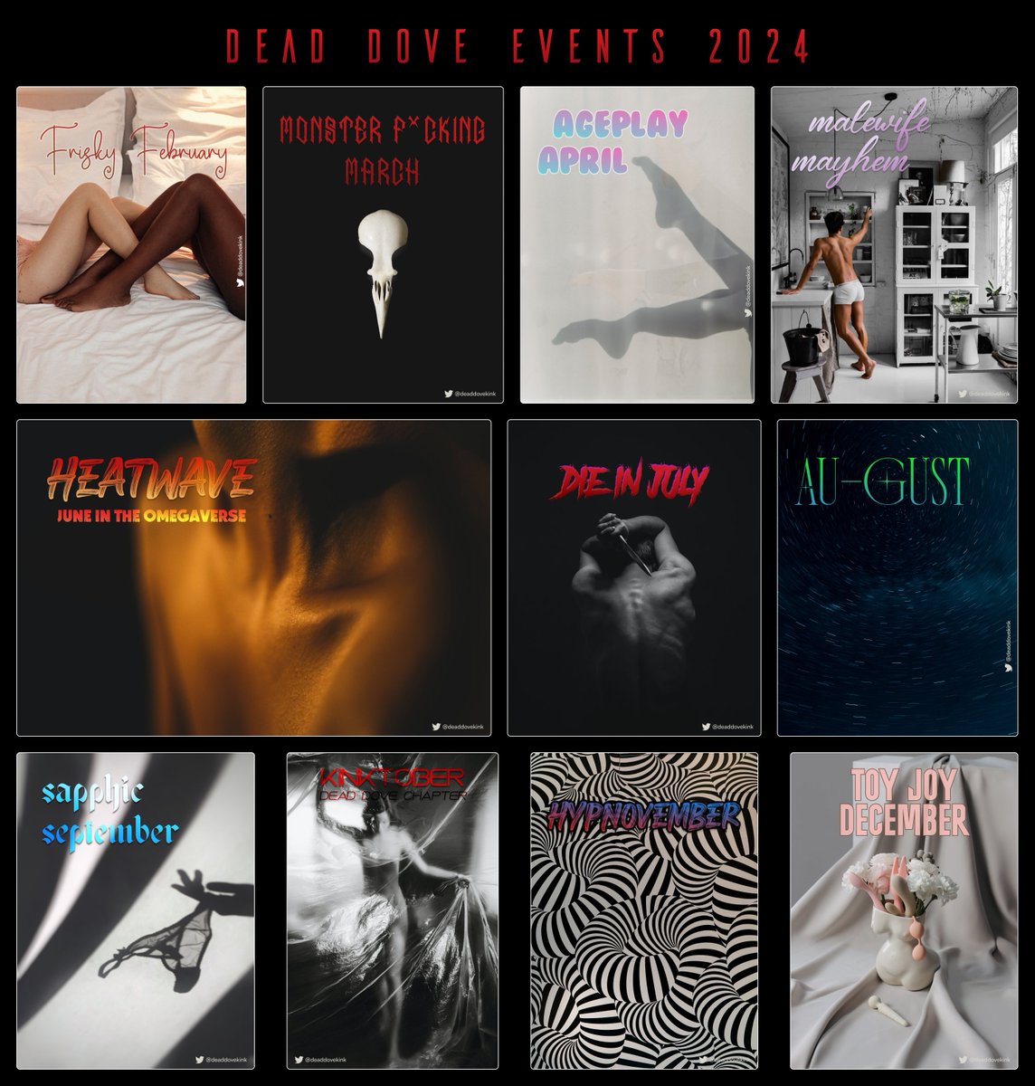 Stay nasty all year round with our Dead Dove Events for 2024!

Here's a teaser for all we're doing this year 😈 Tag your partners in crime and tell us which event has you wet/hard 😉💦

And remember, you can send in all the dirty prompts you have in mind through our form 🩷