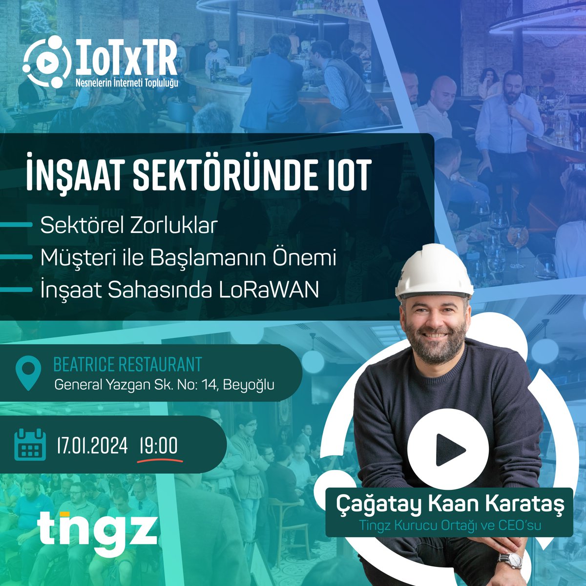 17 Ocak'ta buluşuyoruz. 'İnşaat Sektöründe IoT' üzerine Çağatay Kaan Karataş bizleri bilgilendirecek.

#iot #nesnelerininterneti #tingz #iotxtr #lorawan
