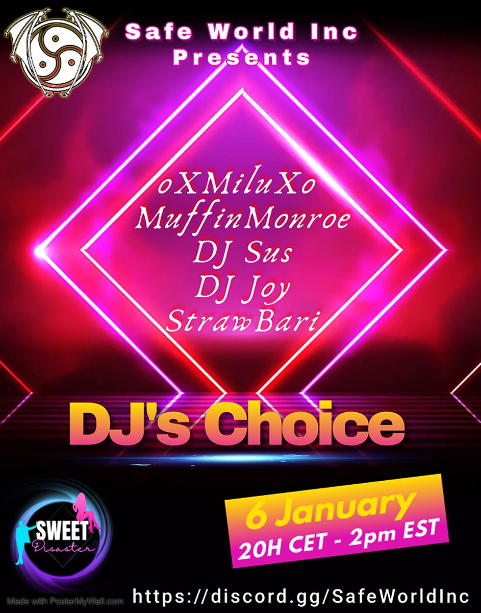 SAFE WORLD INC  ✦ DJ'S CHOICE 

✦Saturday January 6th  -  20H CET - 2pm EST ✦

✦ Line-up DJ ✦

✦ @oXmiluXo 
✦ <a href="/MuffinMunroe/">Muffin Munroe</a> 
✦ <a href="/Alystina3dx/">Alystina - DJ Sus</a> 
✦ <a href="/Joy3DX/">JOY 3dx</a> 
✦ @StrawbariBaby 

✦ dance groups ✦

✦ <a href="/Sweet_Desire11/">Sweet Disaster Dancers</a> (Sweet Disaster)