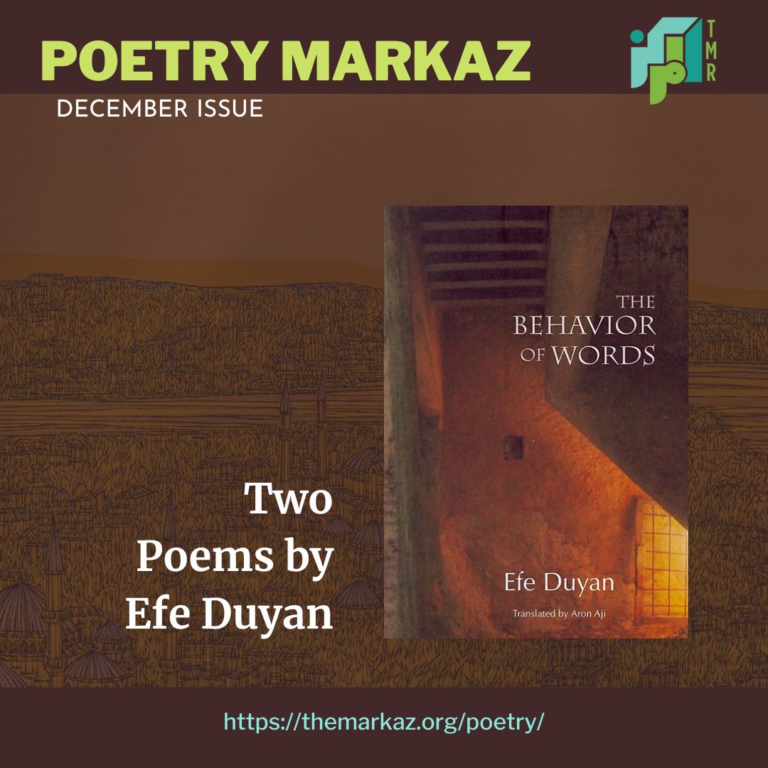 TheMarkazReview's tweet image. Turkish poet Efe Duyan presents two poems from his collection "The Behavior of Words" in our latest issue of Poetry Markaz. 

Explore now: bit.ly/two-poems-by-e… 

#tmr #poetrymarkaz #decemberissue #poetry #turkishpoet #efeduyan