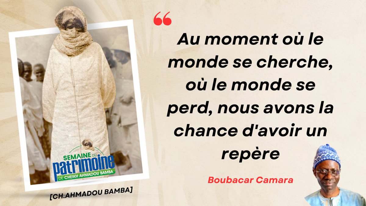 Boubacarcamou's tweet photo. Au moment où le monde se cherche, où le #MONDE se perd, nous avons la chance d'avoir un #Repère ➡️ [CH.AHMADOU BAMBA]

 #semaine  du #patrimoine  #Cheikh  #Ahmadou  #bamba https://t.co/0zjRYFX20D