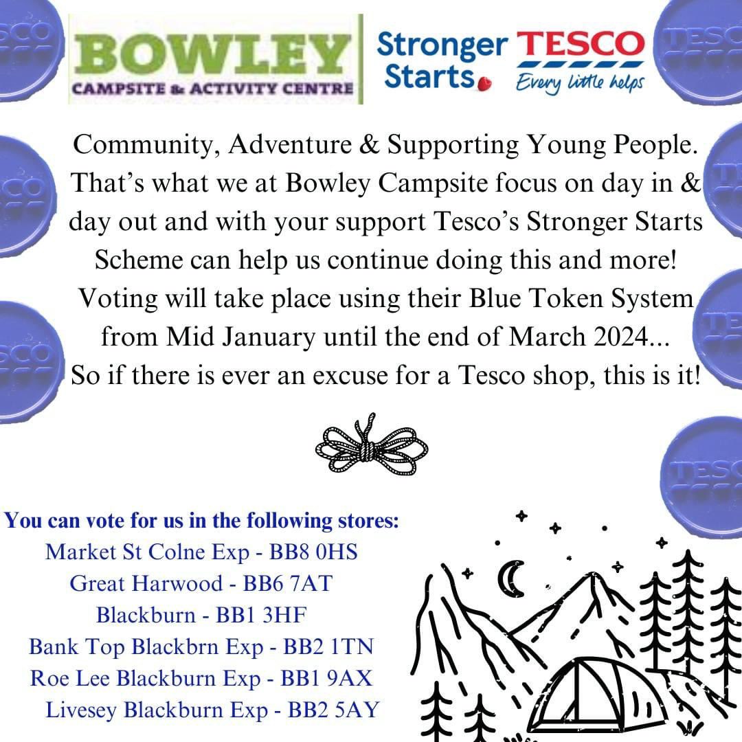 Bowley International Scout Campsite &amp; Activity Centre is in the customer vote for Tesco Stronger Starts. It’s a scheme which gives grants to community projects like ours. 
Please support us next time you shop at the Tesco stores listed below!
#TescoStrongerStarts