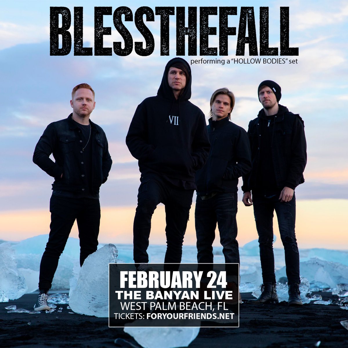 We’re bringing Hollow Bodies to The Banyan Live in West Palm Beach on Feb 24. Tickets & VIP available now at blessthefallmusic.com