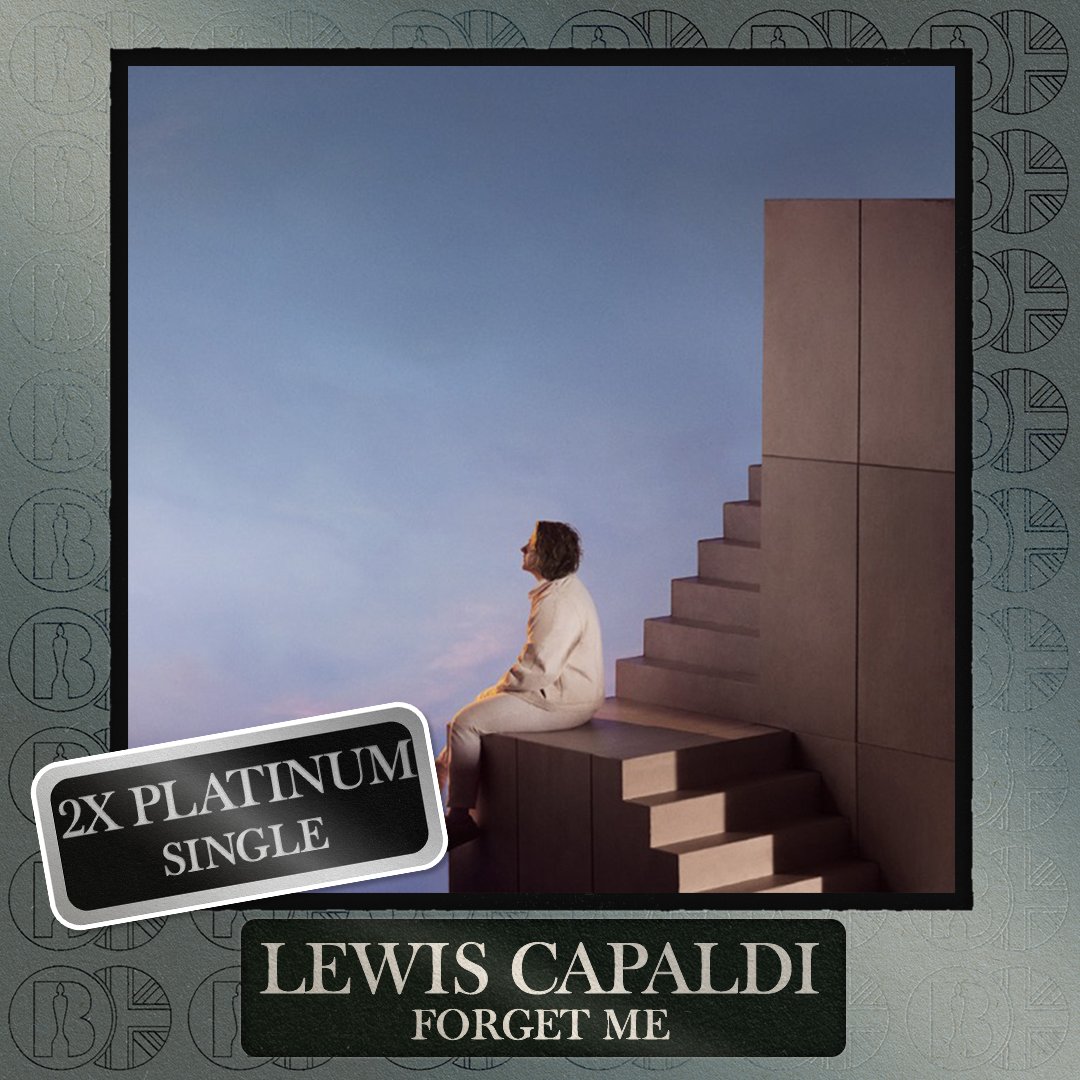 'Forget Me', the single by <a href="/LewisCapaldi/">Lewis Capaldi</a>, is now #BRITcertified 2x Platinum