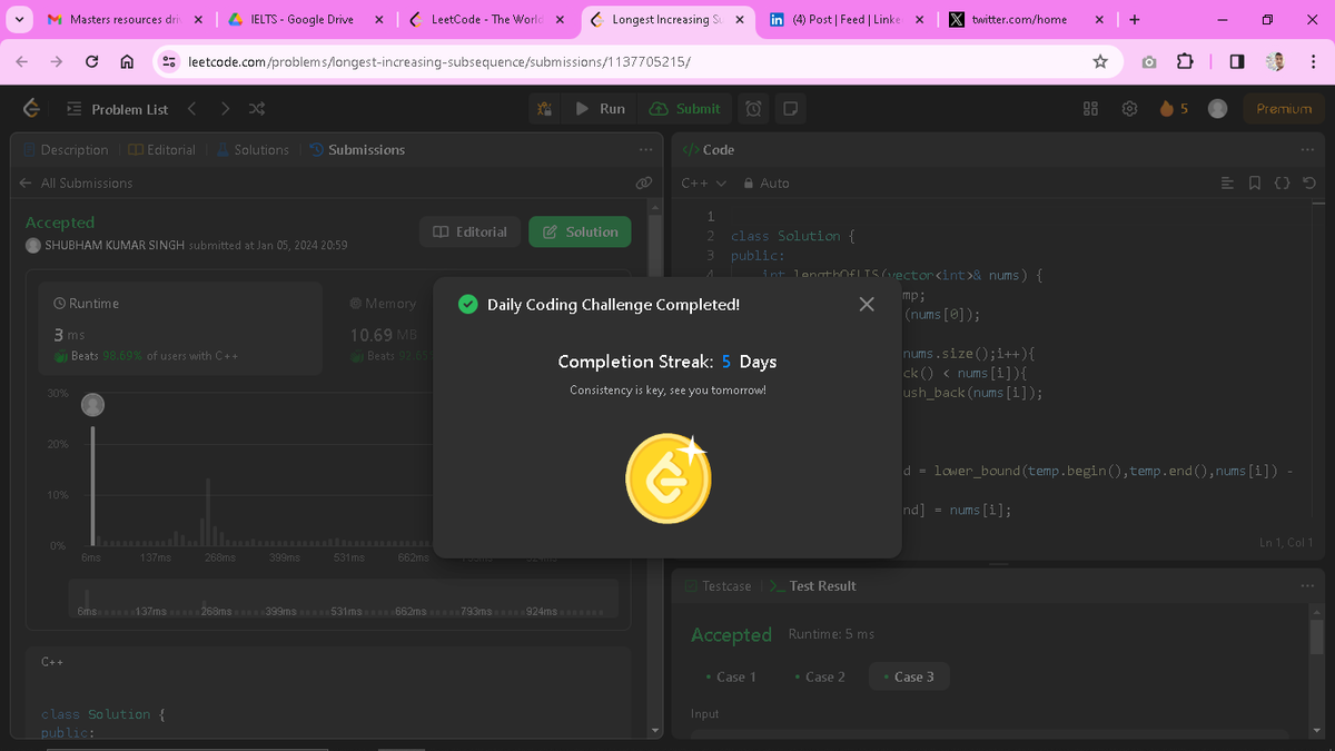 Solving daily problem (Day_5) on <a href="/LeetCode/">LeetCode</a>. Learning with fun and enjoying the journey of goal/destination.

Q. 300. Longest Increasing Subsequence.
#leetcodechallenge
#dailycoding #problemsolving
#improvement #LeetCode
#CodingChallenge #NewSkills
#DailyChallenges #LearnInPublic