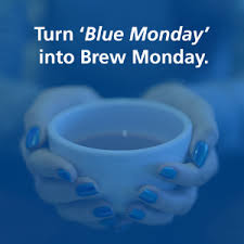 The 3rd Monday in January is #BlueMonday It's said to be the gloomiest day of the year! After the excitement of Christmas January can feel bleak! Instead of feeling blue, make a brew! Turn #BlueMonday into #BrewMonday #SBS #EarlyBiz #MondayMorning
