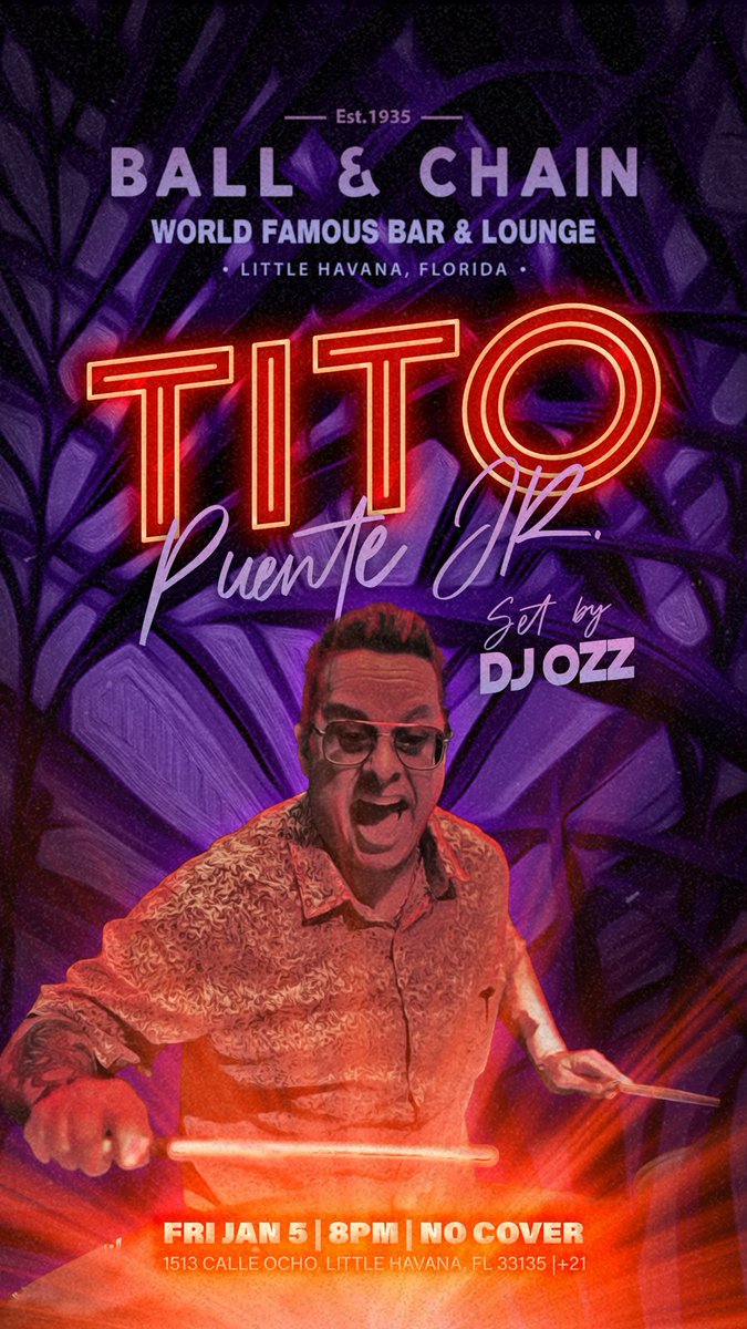 Tonight come Kick off 2024 in Little Havana Miami this Friday night Jan 5th and come Mambo with Tito Puente, Jr. live at the World famous Ball and Chain!
No cover! Along with @djozz_remix 8pm! Bring your dancing shoes. @ballandchainmia @ballandchainmiami