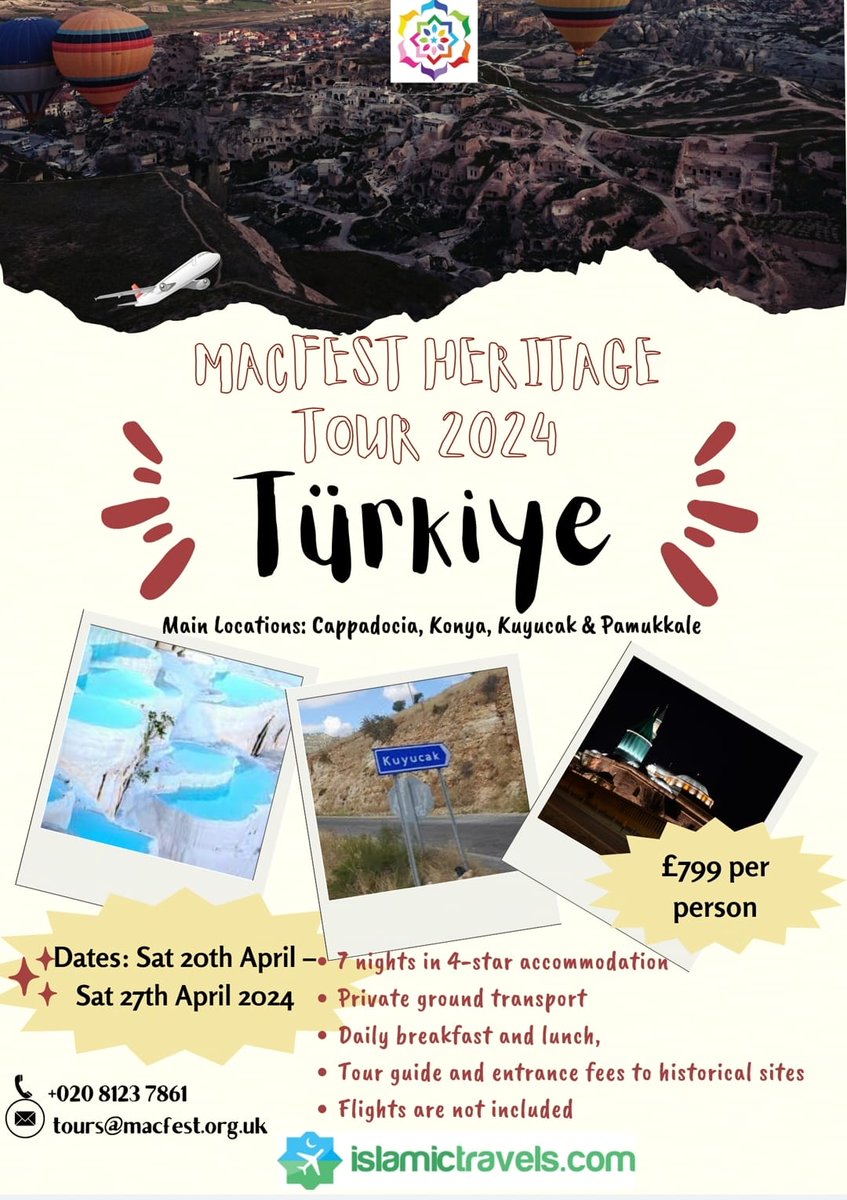 Let us travel together with
✈️✈️✈️ MACFEST HERITAGE TOURS 2024 #Turkey #Anatolia
Sat 20th – Sat 27th April 2024
For further info contact:
E-mail: tours@macfest.org.uk
Phone: 020 8123 7861 
#macfestgeritagetour 
#tour #tourism #turkey #Travel 
@QaisraShahraz 
@islamictravels