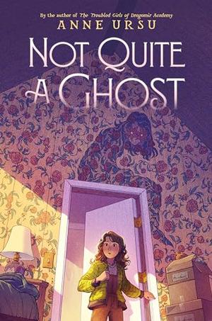 Young readers' editor <a href="/lrsimeon/">Laura Simeon</a> recommends NOT QUITE A GHOST by @anneursu on this week's Fully Booked podcast 🎧 ow.ly/58XX50Qoays <a href="/waldenpondpress/">Walden Pond Press</a>