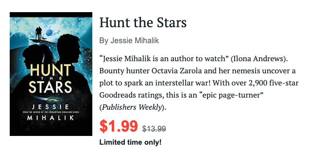 HUNT THE STARS is a @BookBub deal! Just $2 gets you smoldering enemies-to-lovers with a “I can kill you with my mind / Not if I stab you first” meet cute. Come for the two wary, protective captains, stay for the reluctant respect & fun found family. :) jessiemihalik.com/book/hunt-the-…