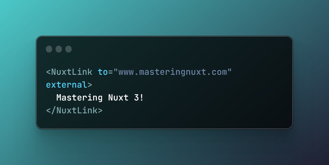 MasteringNuxt's tweet image. Did you know that `NuxtLink` can also handle external links?

It will automatically add `noopener` and `noreferrer` for security.
It auto-detects external links, but there’s also an `external`prop if needed.

#masteringnuxt #nuxt #nuxt3 #project