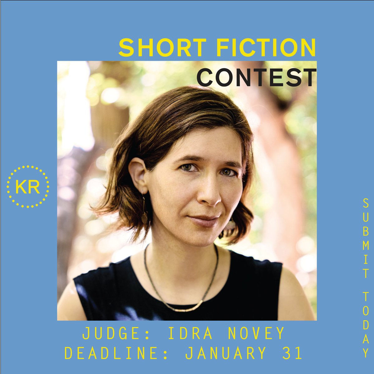 kenyonreview's tweet photo. Judged by @IdraNovey, The Kenyon Review Short Fiction Contest is accepting submissions NOW through January 31st. 

The winning story will be published in print, and its author is awarded a full scholarship to attend the Kenyon Review Writers Workshops.

https://t.co/CY63NQOT0k https://t.co/ndZmyqybyt