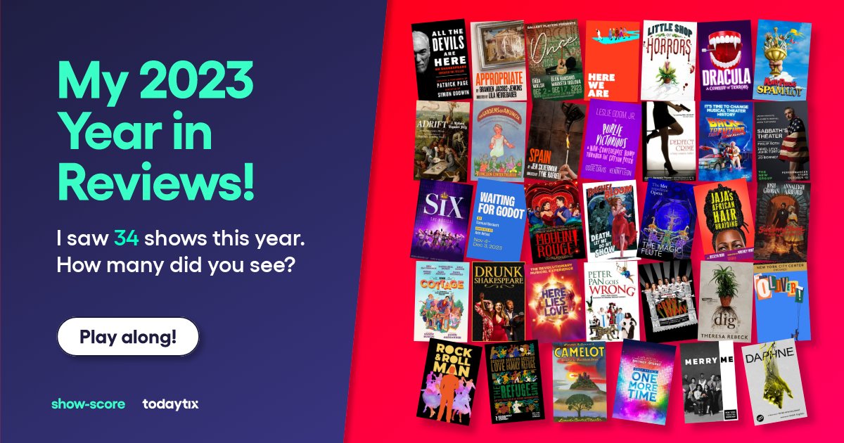 mooremars's tweet image. #YearInReviews @Show_Score @TodayTix