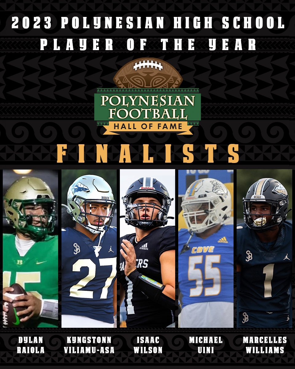 🏈 BREAKING NEWS 🌴 2023 POLYNESIAN HIGH SCHOOL PLAYER OF THE YEAR AWARD FINALISTS ANNOUNCED @RaiolaDylan QB @buford_football @AsaViliamu LB @boscofootball @Isaac_kawika QB @CCHSFOOTBALL_ @mikeuini1 OT @GodawgnationC @cellesthegreat1 CB @boscofootball