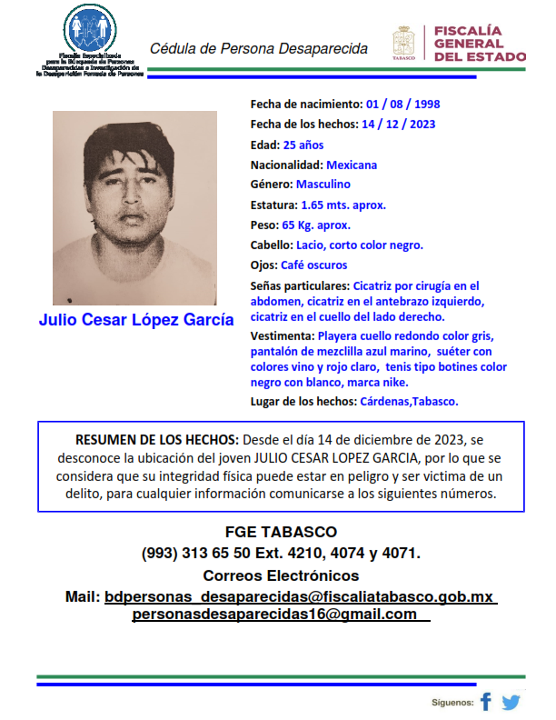 Personas Desaparecidas Tabasco, solicita su amable colaboración para difundir cédula de persona desaparecida a nombre del joven JULIO CESAR LOPEZ GARCIA.