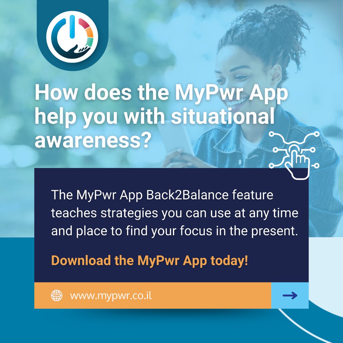 How does the MyPwr App help you with situational awareness?

The MyPwr App Back2Balance feature contains tools and exercises for re-centering and returning to the present moment. You can use these strategies to find your focus in the present.

#Awareness #Back2Balance #MyPwr
