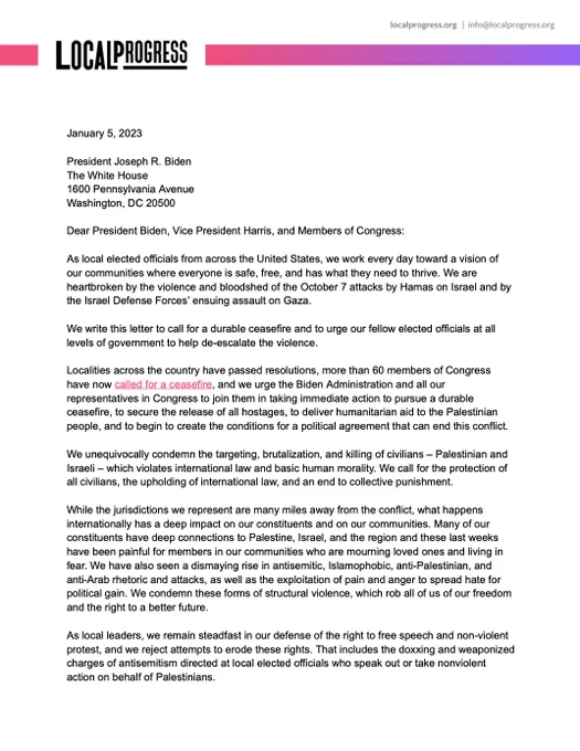 IMAGE: Screenshot of the first page of a letter from Local Progress address to President Joe Biden calling for a ceasefire. Read the full letter here: https://localprog.org/CeasefireNow