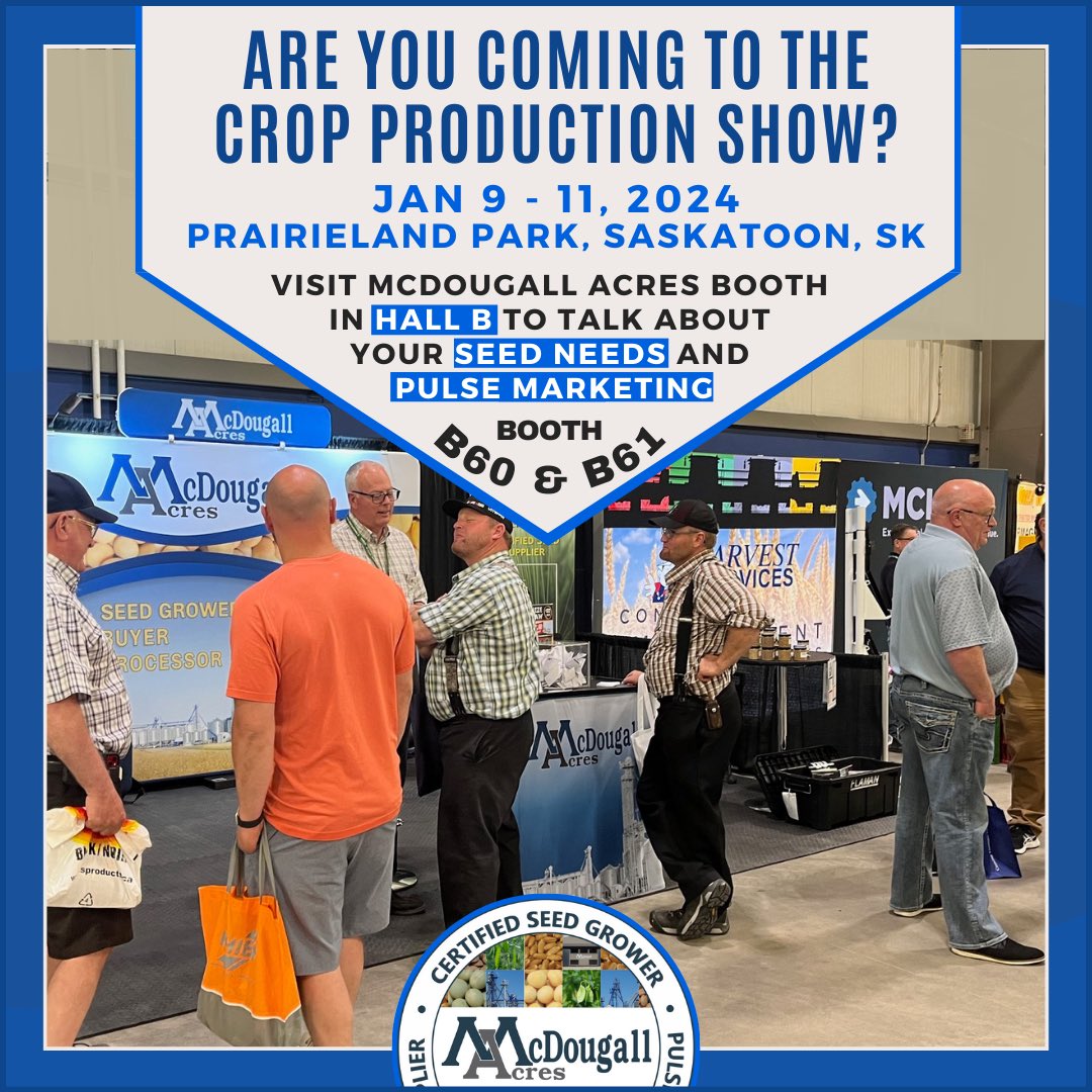 🌾 Excited for the Crop Production Show on Jan 9-11 at Prairieland Park in Saskatoon? Stop by the McDougall Acres booths B60 &amp; B61 in Hall B for the latest seed pricing updates, exclusive pulse deals, and a chance to win a cool prize! 🚀 See you there! <a href="/WCCPS_SK/">Western Canadian Crop Production Show</a> #plant24