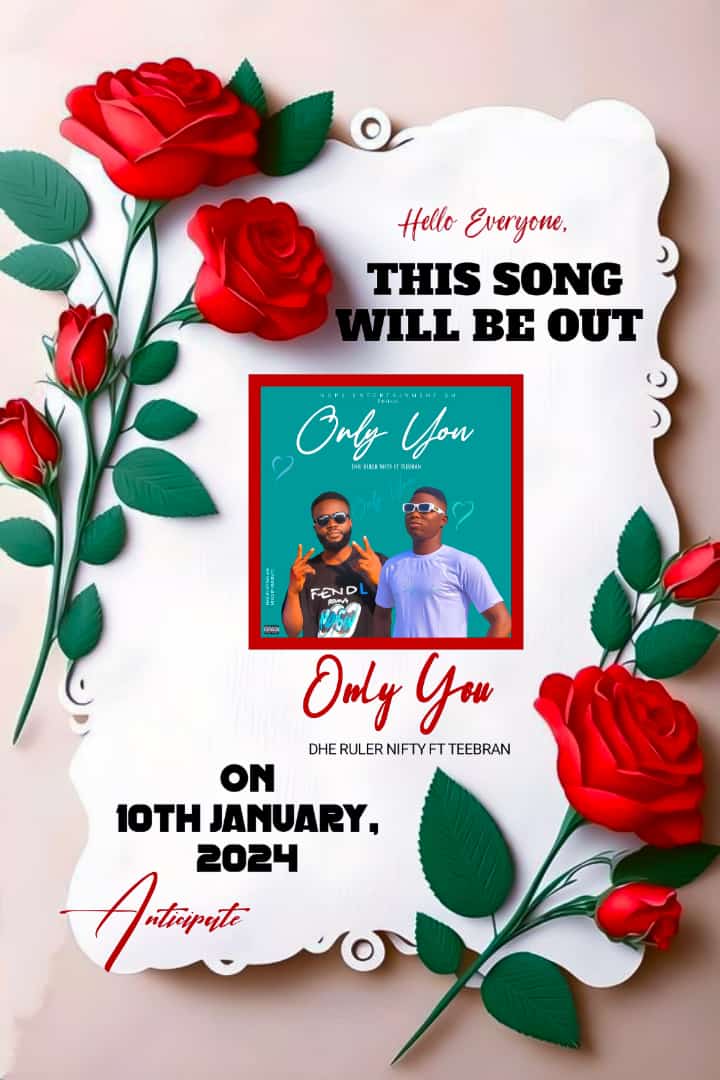 PrinceNifty3's tweet photo. We are glad to announce to the general public that the most awaited song entitled *ONLY YOU* from the camp of _Dhe Ruler Nifty ft Teebran_ will be out on the *10th January, 2024...*  Please share as received... Thank you all..🙏.       _Anticipate_  Much love ❤️ https://t.co/1C0sUf6eqT
