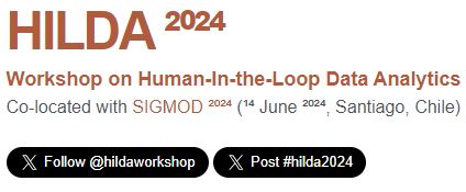 @SIGMODConf Workshop on Human-In-the-Loop Data Analytics (HILDA) is coming to Santiago, Chile! This year we are also featuring HILDA and Large Language Models (#LLMs) theme. Call for Papers: hilda.io/2024/. Submissions deadline is April 7, 2024 AOE. #HILDA2024 #SIGMOD24