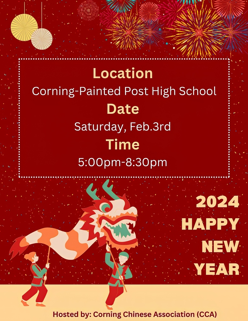 Corning Chinese Association announces its annual Lunar New Year celebration on 2/3/24, from 5-8:30pm at the Corning-Painted Post High School. Mark your calendars for this community celebration! More information to come. Visit l8r.it/iYk0