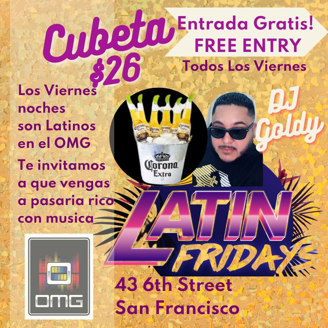 ClubOMGSF's tweet photo. Latin Fridays every Friday night. Dance with DJ Goldy. No cover. Free entry all night. Bucket of 6 beers $26 all night. Everyone is invited. OMG 43 6th Street San Francisco #lgbtqlatin #gaylatino #lesbianlatina #translatina #queerlatin #latindanceparty #gaybarsf #sanfranciscogay https://t.co/oK8QnOmeLu