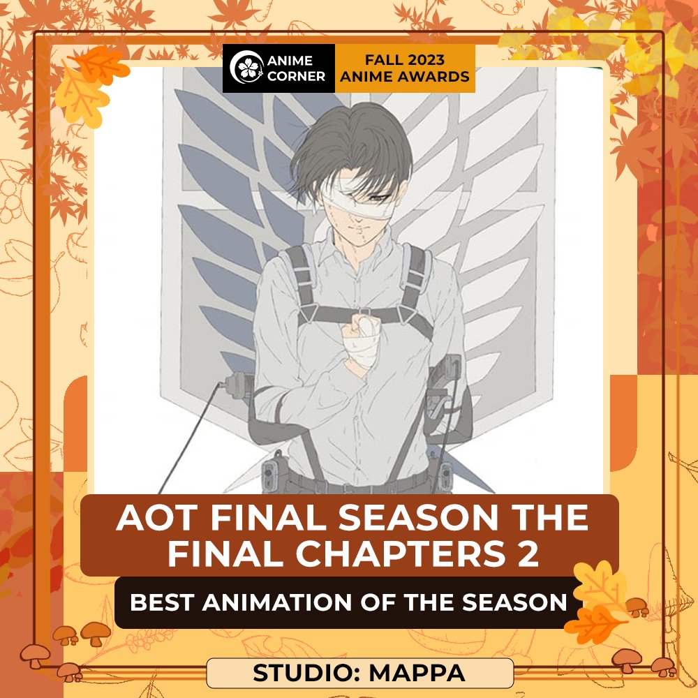 animecorner_ac's tweet photo. 🍂 Fall 2023 Anime Awards 🍂
Best Animation of the Season
Attack on Titan Final Season THE FINAL CHAPTERS 2

Studio: MAPPA https://t.co/ypb1yP2crs
