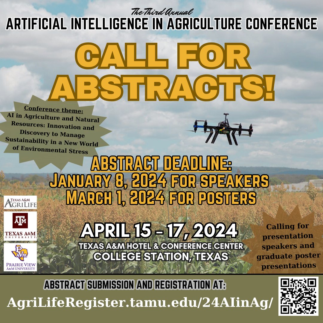Reminder that the 2024 3rd annual spring conference focused on Artificial Intelligence in Agriculture that will take place between April 15th and 17th in College Station, Texas. The oral abstract submission deadline is Monday Jan 8th! agriliferegister.tamu.edu/24AIinAg/