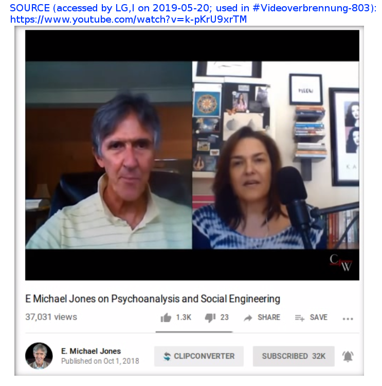 LGcommaI's tweet photo. #Videoverbrennung-803
[#America
#Censorship
#Decriminalization
#SocialEngineering]

v=O639s8k6jis
removed from #YouTube.

Title:
"E Michael Jones on Psychoanalysis and Social Engineering"

I recorded it 2019-05-20.

A copy survives on #Altcensored (same ID!).

Topic: oligarchy. https://t.co/8Bpf7gQBtA