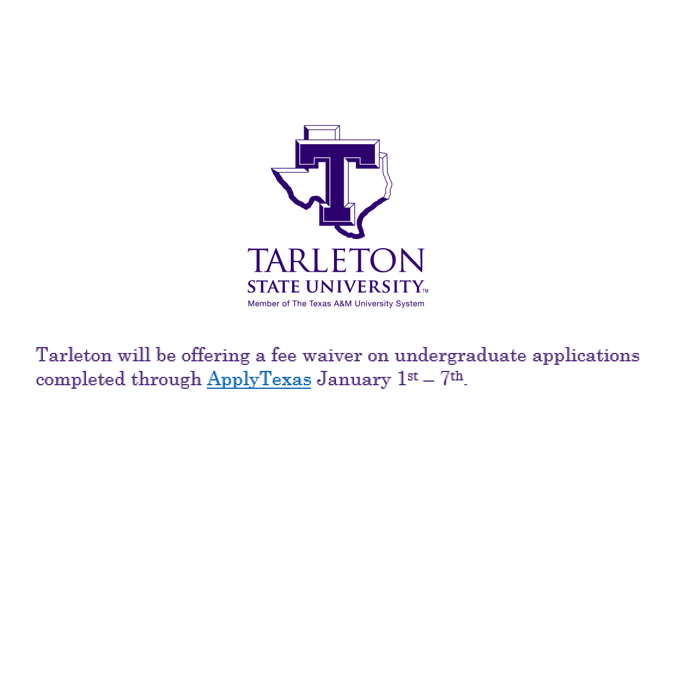 BillieCounselor's tweet photo. @TarletonState is offering a Fee Waiver on ALL applications submitted through @ApplyTexas from January 1st through January 7th! https://t.co/K0aN5JyrxW