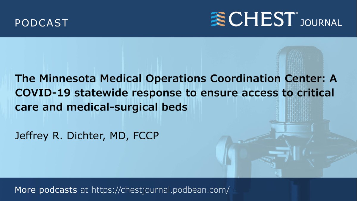 Jeffrey R. Dichter, MD, FCCP, joins @journal_CHEST Podcast Moderator, Alice Gallo de Moraes, MD, FCCP, to discuss the Minnesota Medical Operations Coordination Center. Listen now: hubs.la/Q02fqzkD0 #MedTwitter #MedEd
