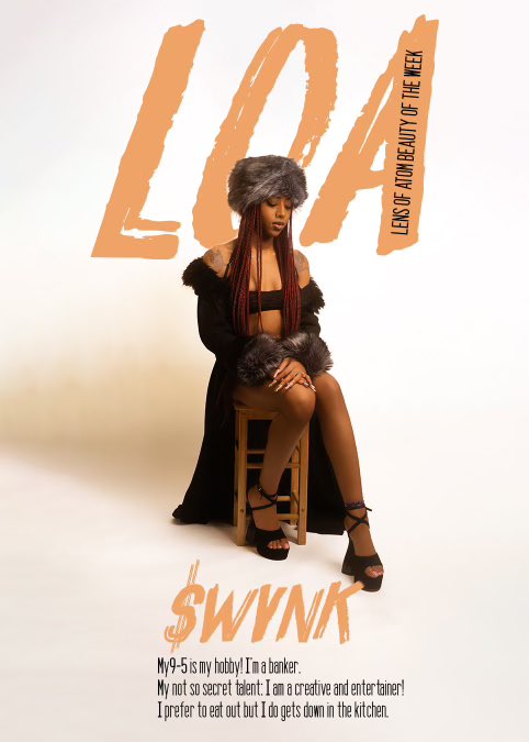 Atom BLK presents the Lens of Atom Beauty of the week $wvnk her 9-5 is her hobby! Shes a banker. Her not so secret talent: Shes a creative and entertainer! 
She prefers to eat out but she can get down in the kitchen as well

<a href="/_atomblk/">Atom BLK</a> 
<a href="/swvnkgawdess/">$WVNK!</a>