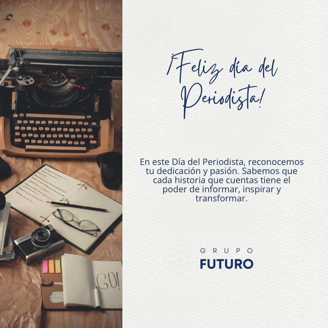 Hoy rendimos homenaje a los periodistas que nos inspiran a cuestionar, aprender y entender nuestro mundo.
¡Feliz día del Periodista Ecuatoriano!

#PresentesConFuturo #GrupoFuturo #DíadelPeriodistaEcuatoriano