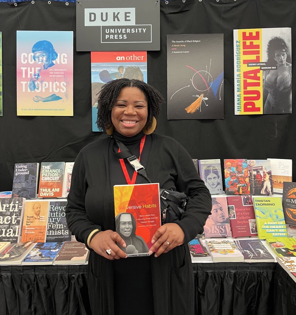 Shannen Dee Williams with her multi-award winning book:

Subversive Habits: Black Catholic Nuns in the Long African American Freedom Struggle

#AHA2024 
Duke Press