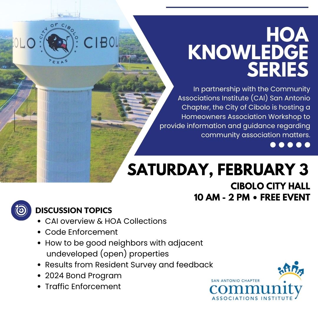 Join us along with Community Associations Institute - San Antonio Chapter for the next HOA Knowledge Series Workshop. This is a FREE event open to all community members, homeowners, HOA board &amp; committee members. Learn more at cibolotx.com/HOAseries