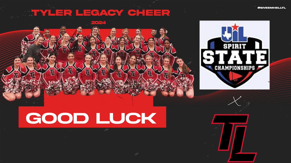 Good luck to <a href="/TLegacyCheer/">Tyler Legacy Cheer</a>  in the UIL Spirit State Championships! Let's Go Win!
#GiveEmHellTL