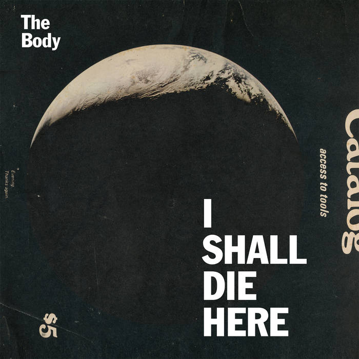 I Shall Die Here (2014)
by The Body X The Haxan Cloak
#deathindustrial #drone #metal
the-body.bandcamp.com/album/i-shall-…