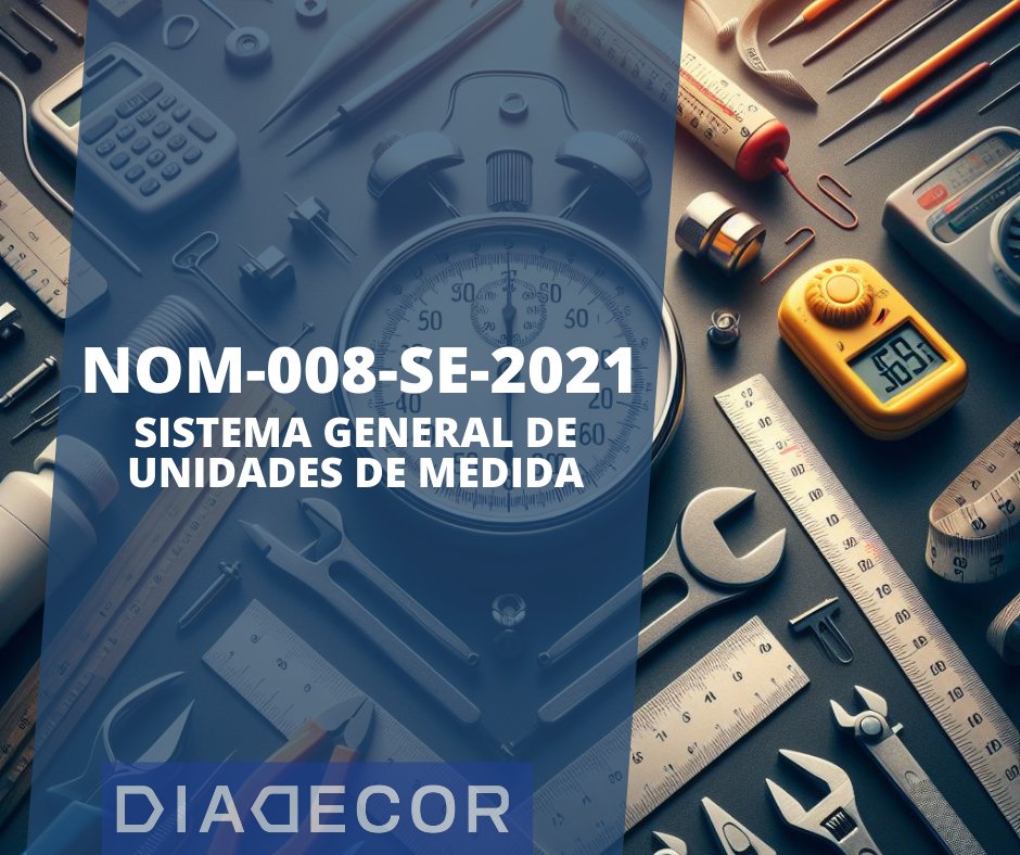 GlobalDiadecor's tweet photo. ¡Diadecor te da la bienvenida 2024 con información de la NOM-008-SE-2021!
Esta normativa, publicada el 29 de diciembre de 2023 en el DOF, redefine nuestro sistema general de unidades de medida. 
Conoce más acerca de esta información. https://t.co/dGz2znG7pN