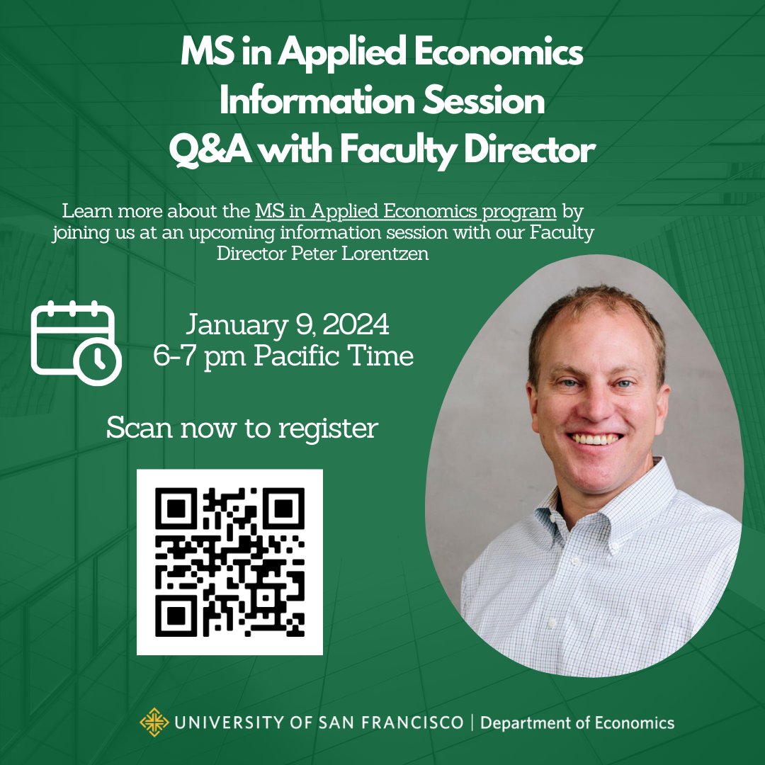 🌐 Explore the realm of Applied Economics at our MS program Q&A with Faculty Director Peter Lorentzen! 📈 Join us on Jan 9, 6-7 PM PST. Attendees get an app fee waiver. RSVP w/ the QR code. #EconChat #USFCA #AppliedEconomics