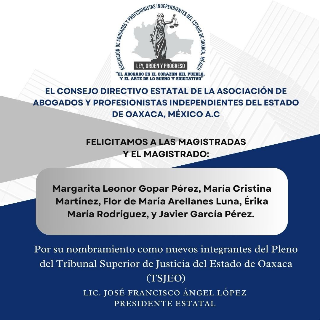 abogadosyprof's tweet photo. Quienes integramos el Consejo Directivo Estatal de la Asociación de Abogados y Profesionistas Independientes de Oaxaca A.C, felicitamos a las magistradas y el magistrado por su nombramiento como nuevos integrantes del Pleno del Tribunal Superior de Justicia de Oaxaca @tsjoaxaca https://t.co/PQ9nUPz50A