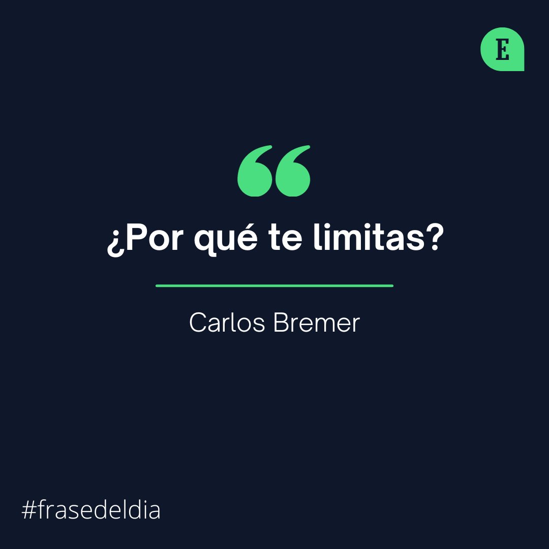 la_entrepreneur's tweet photo. Sirva esta #frasedeldia como un pequeño homenaje a Carlos Bremer. #QEPD https://t.co/fTlSt4GazS