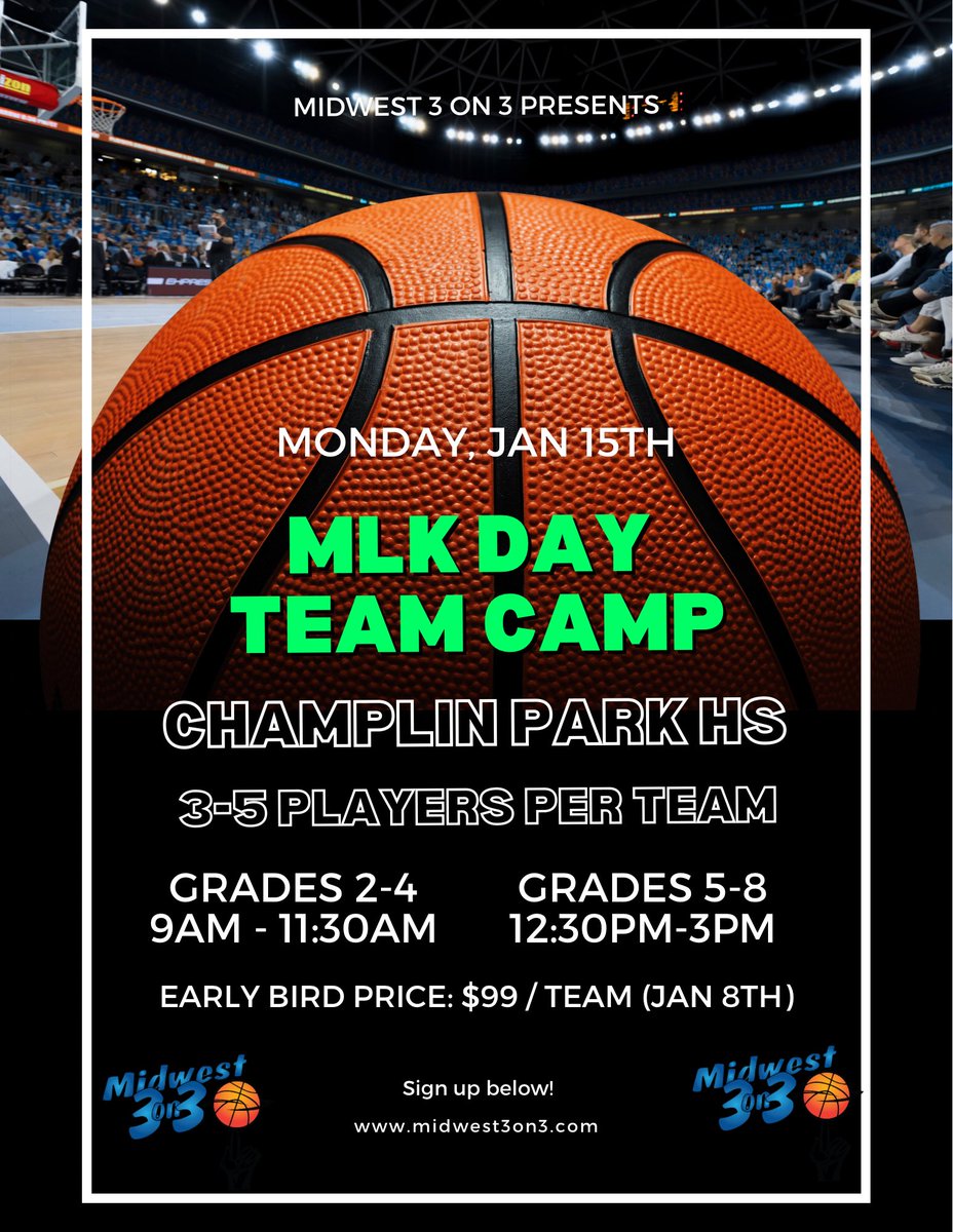 Pat Freeman (@pwfree23) on Twitter photo 🚨 NEW in 2024 🚨
MLK Day <a href="/Midwest3on3/">Midwest3on3</a> Team Camp
60 minutes of skill work & 1v1
90 minutes of 2v2 and 3v3 game play with your team! Sign up as a team.
*Teams consist of 3-5 players.
*Teams pooled by grade, gender and skill level.
Champlin Park HS
January, 15th MLK Day 🚨 NEW in 2024 🚨
MLK Day <a href="/Midwest3on3/">Midwest3on3</a> Team Camp
60 minutes of skill work & 1v1
90 minutes of 2v2 and 3v3 game play with your team! Sign up as a team.
*Teams consist of 3-5 players.
*Teams pooled by grade, gender and skill level.
Champlin Park HS
January, 15th MLK Day
